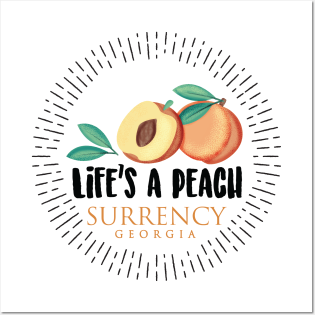 Life's a Peach Surrency, Georgia Wall Art by Gestalt Imagery
